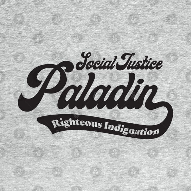 Social Justice D&D Classes - Paladin #3 by DungeonMomDesigns